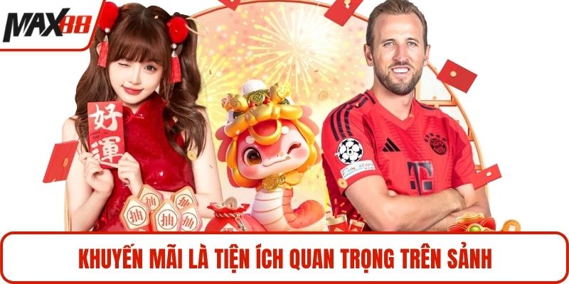 Khuyến mãi là tiện ích quan trọng trên sảnh
